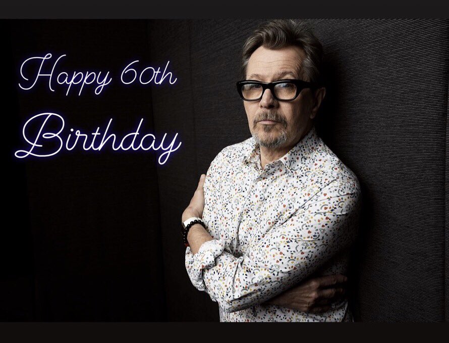 Happy Birthday to this years \Best Actor\ winner... Gary Oldman 