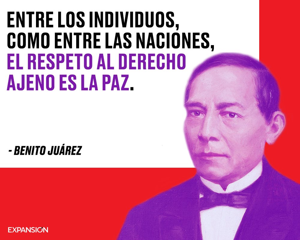 Un día como hoy de 1806 nació Benito Juárez. La famosa frase célebre del  'Benemérito de las Américas' fue enunciada el 15 de j... |  Expansión | Scoopnest