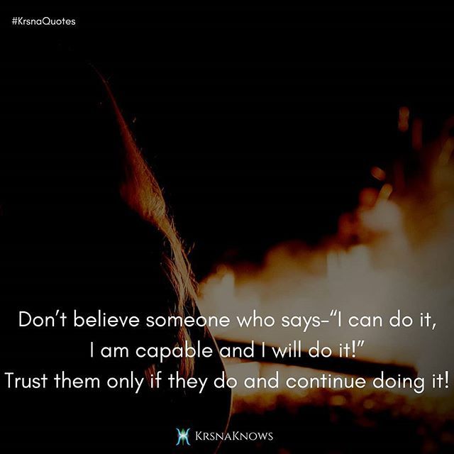 Don't Believe:

Don’t believe someone who says-“I can do it, I am capable and I will do it!” Trust them only if they do and continue doing it!

#believe #spiritualvibes #spiritualquotes #quote #quotes #quotestagram #quotetags #instaquotes #inspirationalquotes #motivationalqu…