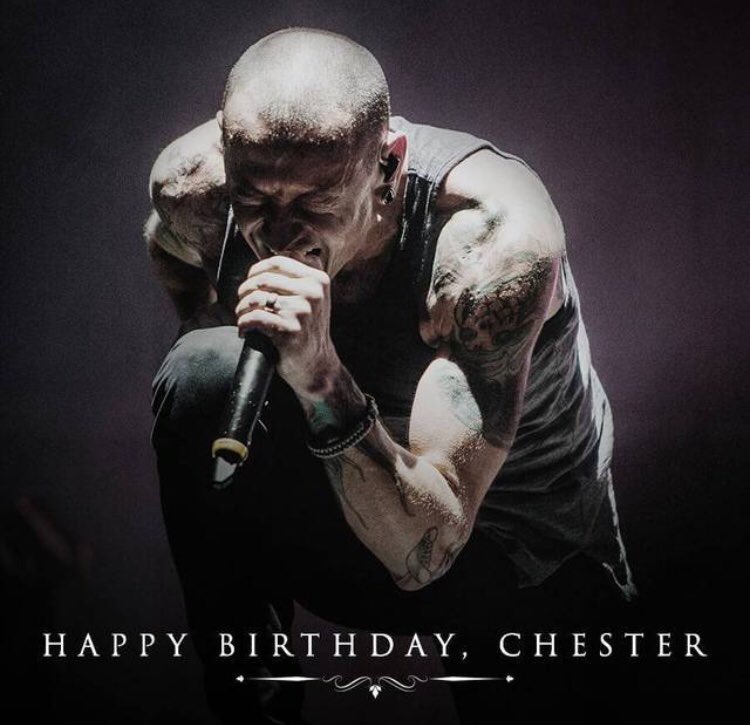 Happy birthday to the hero of my teenage years, Chester Bennington      