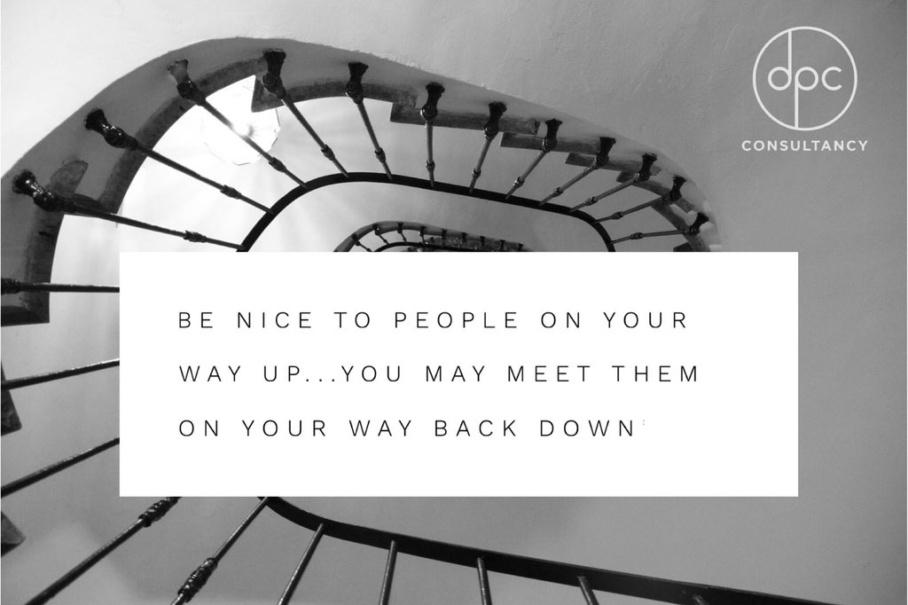 Drew Povey Have You Ever Encountered A Negative Change In Someone Who Has Recently Been Promoted Always Keep In Mind Be Nice To People On Your Way Up As You Drew Povey Have You Ever Encountered A Negative Change In Someone Who Has Recently Been Promoted Always Keep In Mind Be Nice To People On Your Way Up As You