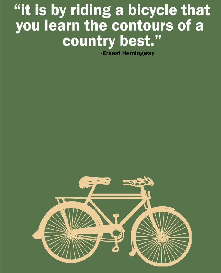 It is by #riding a #bicycle that you learn the contours of a country best 💚 #ErnestHemingway #ThursdayThoughts #ExploreByBike #LoveCycling #ChooseCycling #CyclingIsLife ✌