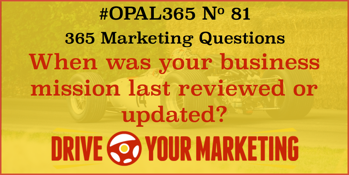 mark3deal's tweet photo. Continuing Business Mission week: Today's #OPAL365 question: When was your business mission last reviewed or updated?  https://t.co/bGhpEsDYkt #plan https://t.co/1Y6nTDfkx3