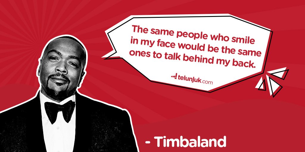 Telunjukdotcom's tweet photo. The same people who smile in my face would be the same ones to talk behind my back. - @Timbaland  

#Timbaland #LessonLearn #MilihDenganMudah https://t.co/aFJkXKLkFj