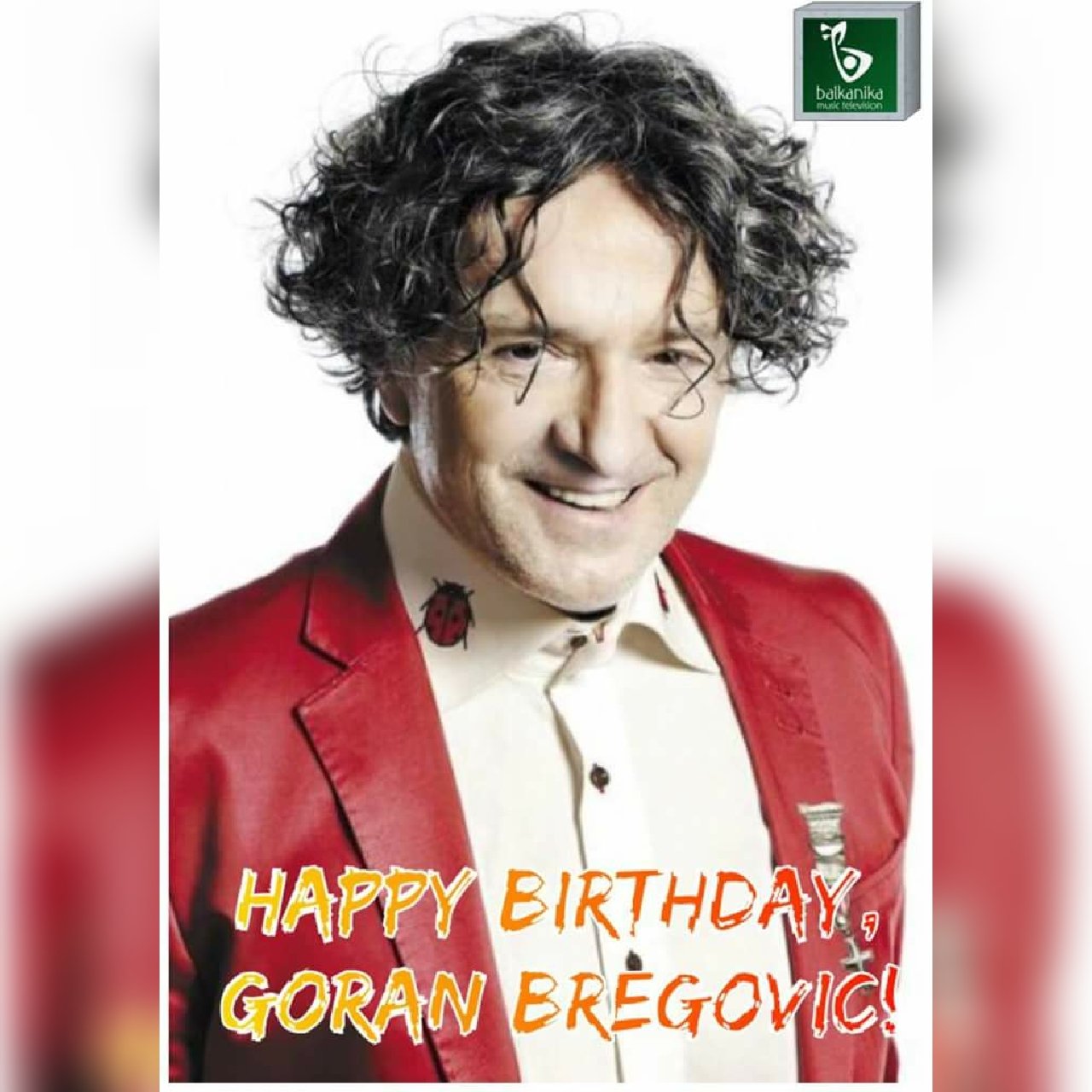 Happy birthday, Goran Bregovi ! Sre an ro endan!    
