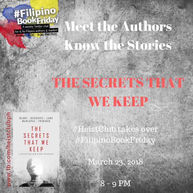 ysrealm's tweet photo. #HeistClub takes over #FilipinoBookFriday on 03.23.18!  Meet the authors included in the #NewBlood anthology #TheSecretsThatWeKeep.

5 New #Crimefiction Authors
4 Veteran #HeistClub Authors
9 Excerpts from Upcoming Releases 

#Crimefic #Indieauthors #Filipinocrimefic @FBFChat https://t.co/Iam8WL3kEz