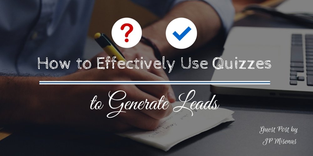 How to Effectively Use Quizzes to Generate Leads bluewi.re/1NbTFve #quiz #contentmarketing