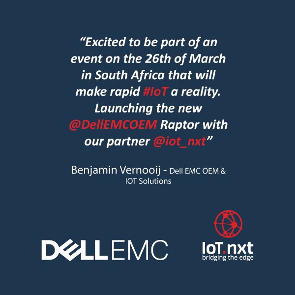 Join in the conversation on our #Raptor4Dell launch, Monday 4pm. #iotinabox @DellEMCZA <a href="/axizsa/">Axiz</a> <a href="/BenjaminAtDell/">BenjaminAtDell</a> <a href="/iotnic/">Good Life</a> 
RSVP today: ow.ly/yVy430j2Qay