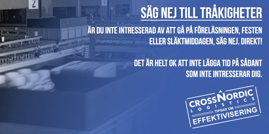 Tycker du inte föredraget, festen eller uppgiften verkar vara så intressant och/eller givande? Tacka nej till det. Så får du tid över till något som är mer intressant och givande. Man måste våga säga nej till saker. #3PL #ehandel #veckanstips #tips