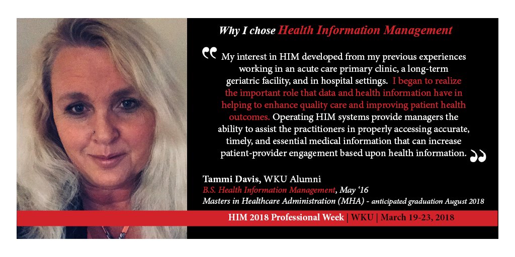 CHHS_WKU's tweet photo. This week we're celebrating Health Information Management #HIM week! Meet Tammi Davis, an #HIM @WKUAlumni , and #HIM professional. Tammi is also a student in our @wku Masters in Healthcare Administration (MHA) program! Check out why she chose to study #HIM at WKU! #HIMweek #WKU https://t.co/JTFvmUytmn