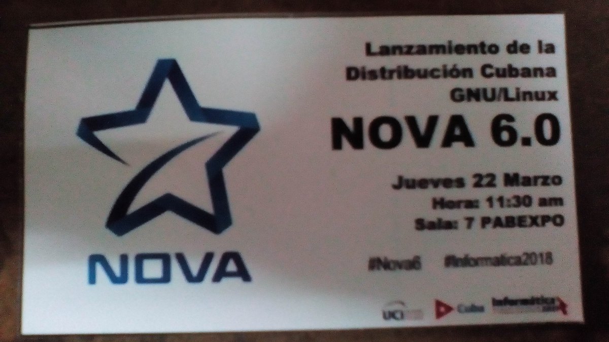 Lluvtorr's tweet image. #Cuba #PRONTO | #Informática2018 La @universidad_uci efectuará hoy 11:00 A.M. el lanzamiento de la Distrubución Cubana GNU/Linux #Nova6 en la Sala 7 de Pabexpo  #InformáticaHab #CubaInformatiza #ConCubaNoTeMetas #CubaEsNuestra  #CumbredelasAméricas #SomosUCI