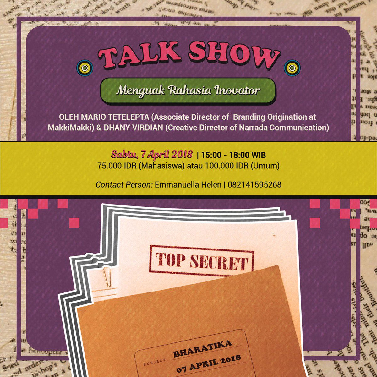 Talkshow "Menguak Rahasia Inovator" bersama dengan Dhanny Virdian dan Mario Tetelepta.

Info selengkapnya, kunjungi  bharatikafest.petra.ac.id

CP: Emmanuella Helen (082141595268)
#KisahkanRindumu #Talkshow