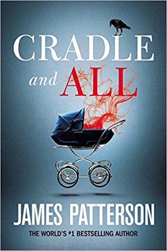  Happy Birthday, James Patterson! James Patterson is the author of Cradle and All. 