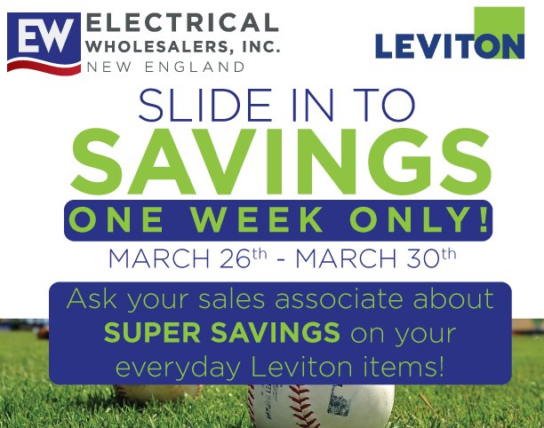 Don't miss these SUPER SAVINGS on your everyday <a href="/Leviton/">Leviton</a> for 1 week only from March 26th-30th!