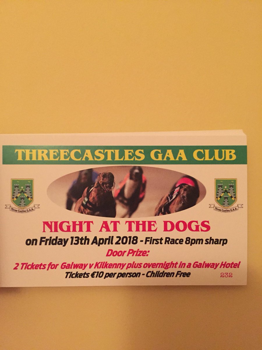 ThreecastlesGAA's tweet photo. Threecastles goes to the Dogs!!! We’re having a race night in Kilkenny track on the 13th April. Great door prize of 2 tickets to see @Galway_GAA v @KilkennyCLG  in May plus overnight stay in the Galway Harbour Hotel. https://t.co/zFukR2IZIL
