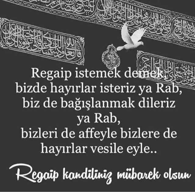 Regaip Kandili’nin Âlem-i İslam’ın vahdet ve birliğine, mazlumların kurtuluşuna, zalimlerin saltanatlarının yıkılışına, Müslümanlar başta olmak üzere tüm insanlığa huzur ve mutluluk getirmesine vesile olmasını Yüce Rabbimizden niyaz ediyoruz.
#RegaibKandilimizMübarek