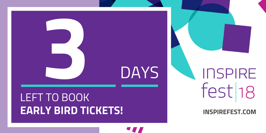 Not long left ... get your Early Bird tickets today! inspirefest.com/#tickets https://t.co/bm8cp1ICnM
