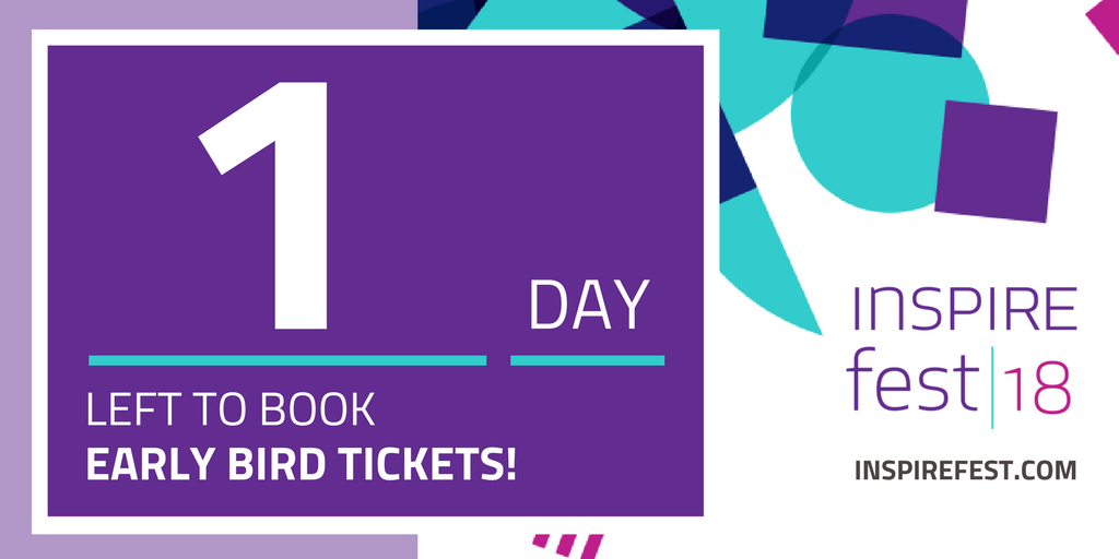 Just one day left to nab your Early Bird ticket ... go! inspirefest.com/#tickets https://t.co/WOgV9lhfTp