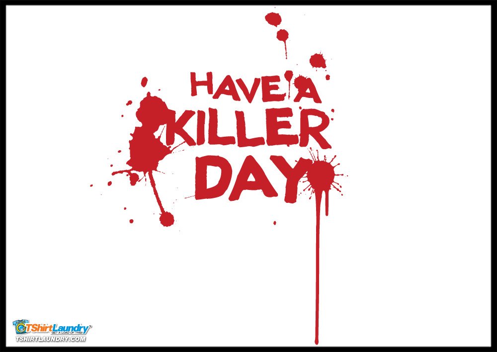 tshirtlaundry's tweet photo. Have A Killer Day - https://t.co/NJxd8OUjA1 - #zombies #bloodprints #dextermorgan #scarytshirts #horrorshirts #horrormovies #BloodSpatter #bloodpattern #bloodshed #serialkiller #funnytshirts #graphictees #batesmotel #killerday #haveakillerday #zombieshirts #realistictattoo #inked https://t.co/TtEfT0NRo0