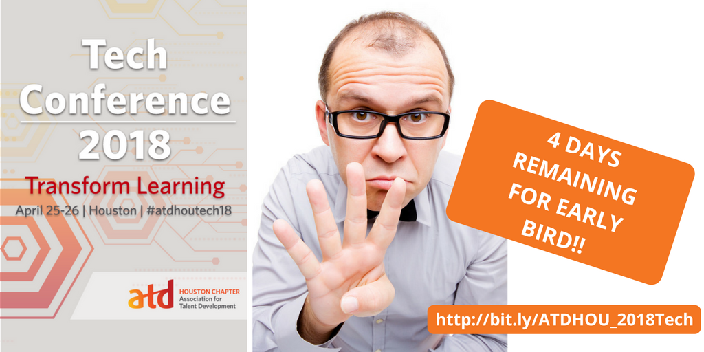 Only 4 days till the Early Bird discount ends for this year's ATD Houston Tech Conference! Don't miss out on an amazing day to transform your #learning! bit.ly/ATDHOU_2018Tech #ATDHOUTech18 #WeAreATDHOU