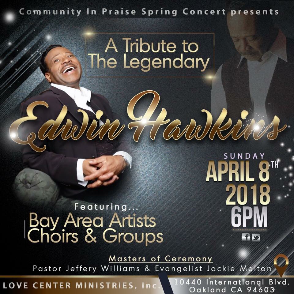 iamEdwinHawkins's tweet photo. • Tribute to the Legendary Edwin Hawkins • Sunday, April 8th | 6pm 
• Love Center | 10440 International Blvd https://t.co/0inKD0wf2h