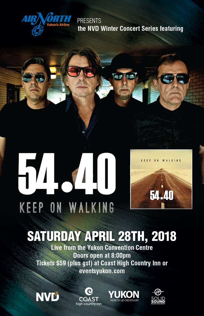 YukonMaverick's tweet image. We are excited to announce legendary Canadian band @5440 will be playing live at the Coast High Country Inn in Whitehorse April 28th as part of the @flyairnorth Concert Series! Tickets available at eventsyukon.com! #KeepOnWalking #tour