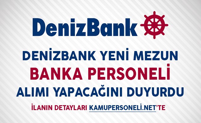 Kamu_Personeli's tweet photo. Denizbank Yeni Mezun Banka Personeli Alımı Yapacağını Duyurdu https://t.co/kqUBkleBu4 https://t.co/EHvVPQl3gO