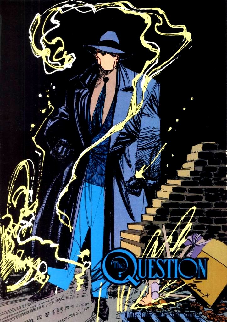 InscrutableHero's tweet image. "In many ways, I'm more Question than I am Vic Sage.

Vic Sage is a man of limited ability. He can only go so far, do so much.

But as the Question, I can make changes. Make a difference. Uncover the truth - the real truth - by any means necessary."