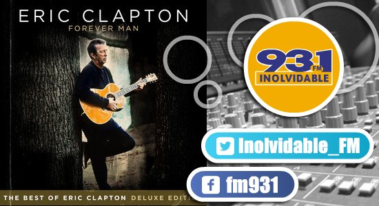 Inolvidable_FM's tweet image. 📻 En @Inolvidable_FM @EricClaptonNews nos #dice #ForeverMan 🎧 #YoEscuchoInolvidable