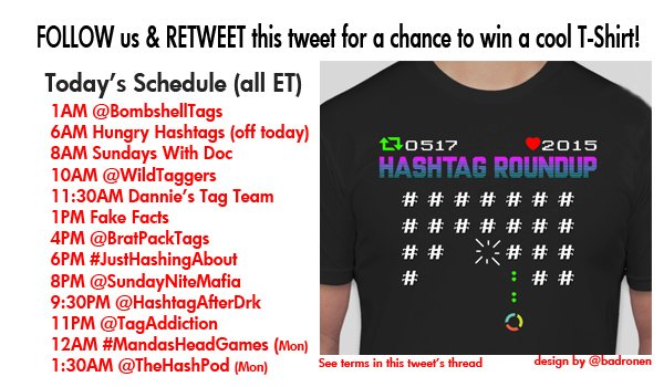 Hashtag Roundup - Sunday

FOLLOW us &amp; RETWEET this tweet for a chance to #win a cool T-Shirt!

**** WE ARE GIVING AWAY 3 SHIRTS TODAY! ****

Download our FREE IOS/Android hashtag game app at app.hashtagroundup.com
(Receive game notifications, daily # schedule &amp; best of lists!)