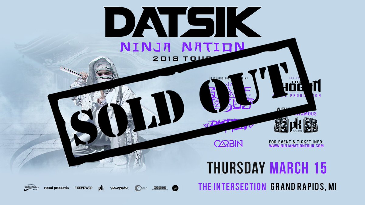Thank you Grand Rapids! Thursday's <a href="/datsik/">Datsik</a> Ninja Nation Tour w/ @SpaceJesusBASS <a href="/RiotTenMusic/">RIOT TEN</a> &amp; @CarbinOfficial at The Intersection is SOLD OUT!