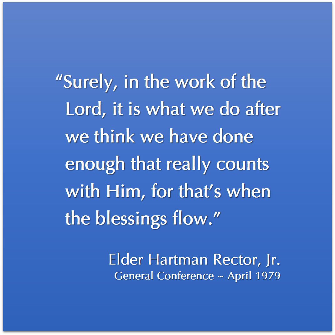 CGCCInstitute's tweet photo. Great #quote by Elder #HartmanRectorJr on the importance of #sacrifice in the #workoftheLord. #extramile #HisDay #ldsinstitute #blessings https://t.co/xhHLURNyES