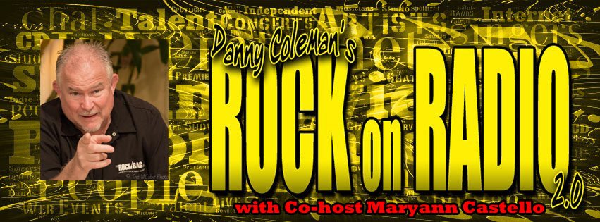 Danny Coleman's ROCK on RADIO with Maryann Castello
Sunday Night's at 7pm Replayed Tuesday Night's at 7pm

Listen LIVE:
coaradio.com/listen-now/

Danny interviews unsigned bands, solo artists and entertainers in a laid back atmosphere