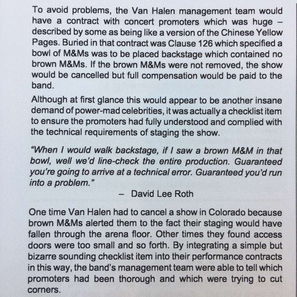 rshotton's tweet image. Why Van Halen insisted on a bowl of M&amp;amp;Ms in his dressing room with all the brown ones removed

In Checklist Manifesto via Capitol