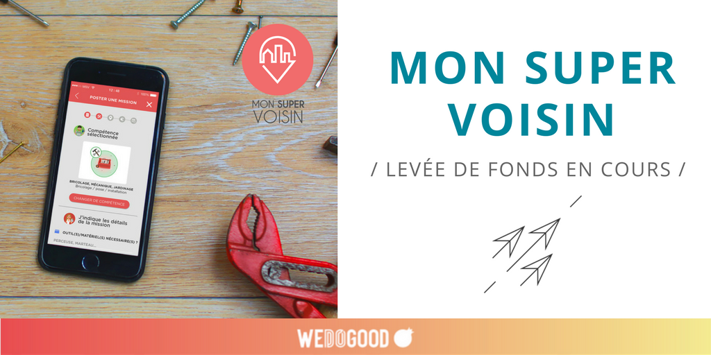 / LEVÉE DE FONDS / @MonSuperVoisin est passé en levée de fonds ! 💸 Déjà 35% de l'objectif pour l'application d'entraide des besoins du quotidien qui vous permet de trouver votre Super Voisin idéal. Pour les soutenir c'est par ici 👉 wedogood.co/monsupervoisin/