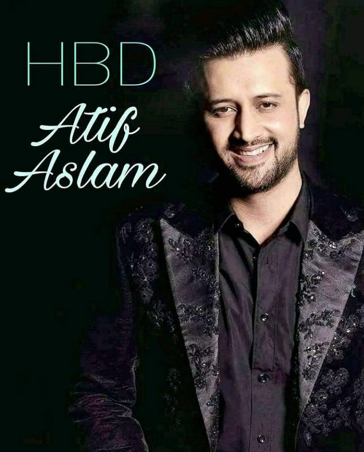  happy birthday atif aslam sir 