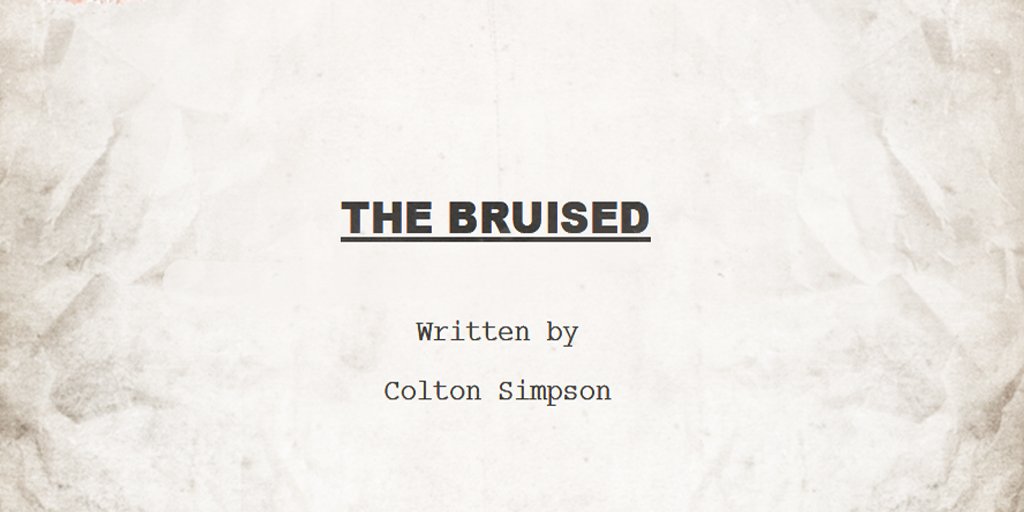 cjesimpson's tweet photo. My second feature-length screenplay, "THE BRUISED", is finally ready for early notes + critique from my peers. I'm hoping that with their help I can really take this thing to the next level! https://t.co/PCz7XVyse1