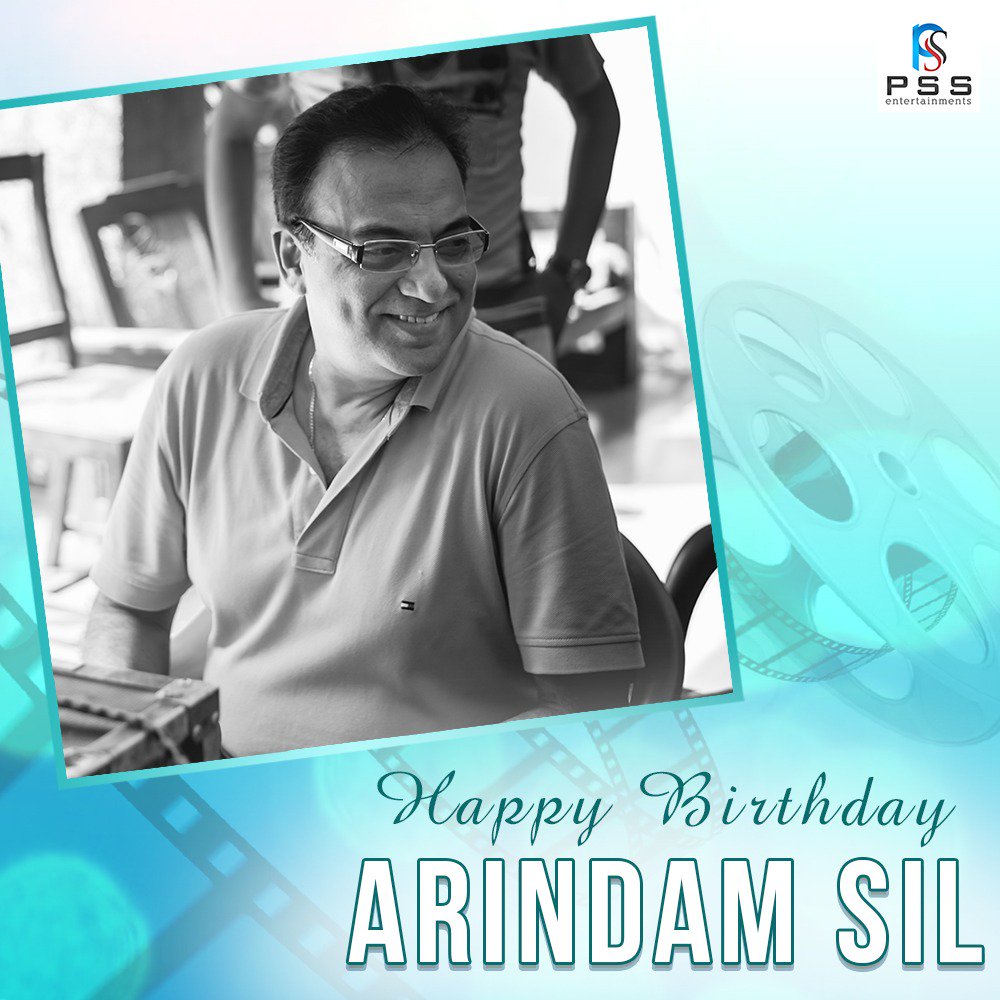 Wishing the magnificent Director @silarindam a very Happy Birthday. Have a great year ahead. #HappyBirthdayArindamSil