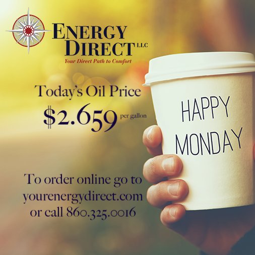 Good morning! Today's oil price is $2.659. Call 860.325.0016 or go to yourenergydirect.com to place your order online.