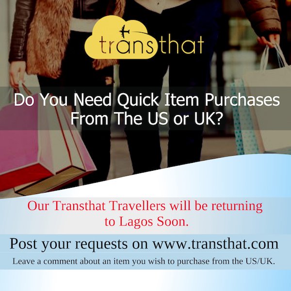 Transthatng's tweet photo. 💵Save on shipping cost when you purchase your items from abroad on #Transthat. Our Transthat travellers will be returning to Lagos soon and are waiting to help shop for your item.😊 Visit https://t.co/fXiYAgxSb1 to register and post a request. #JustTransthat #Noshippingcost https://t.co/H4TsWpqsBq