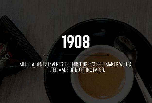 Coffee Addicts Owe The Most Gratitude To Is Melitta Bentz A Housewife From Dresden Germany Who Created Filters Many Of Us Still Use Today Coffee Addicts Owe The Most Gratitude To Is Melitta Bentz A Housewife From Dresden Germany Who Created Filters Many Of Us Still Use Today