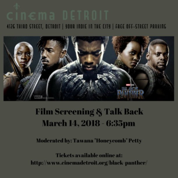 InciteFocusDET's tweet photo. COMING UP: Screening of Black Panther followed by dialogue and Q&amp;A with panelists - moderated by @combsthepoet - Wednesday, March 14, 6:35p, at Cinema Detroit. Tickets available at https://t.co/wm4lPyp1kF https://t.co/mN18nYDEmF