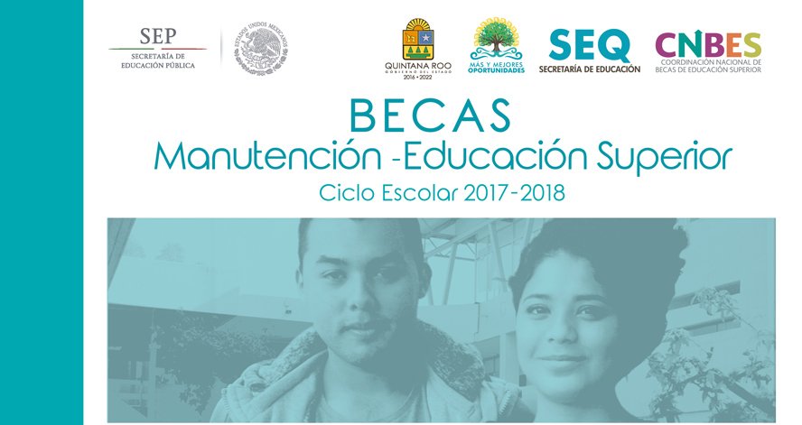 Convocatoria Becas para la Educación Superior - Manutención y Apoya tu  Transporte 2017-2018 #QuintanaRoo Extraordinaria 🔗 goo.gl/wCoKGW