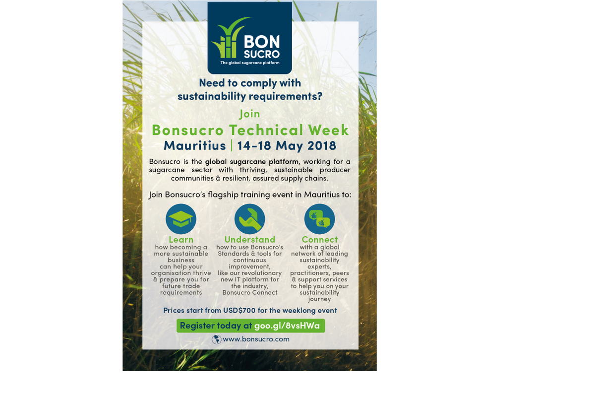 Bonsucro's tweet photo. Join us for our #Bonsucro #TechnicalWeek in #Mauritius. This week-long event will take place on 14-18 May 2018. Come to learn about #sustainable #sugarcane production, share experiences and connect with peers. Don't miss out! https://t.co/xaoQ0I0QOb https://t.co/eNWnxOIhEO