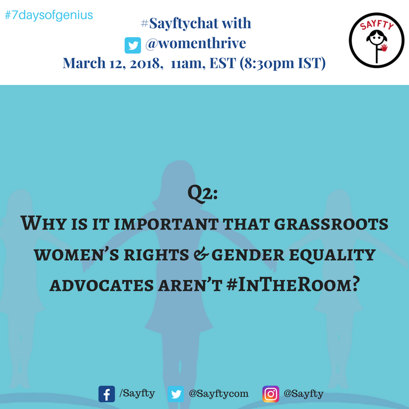 SayftyCom's tweet photo. Q2. Why is it important that grassroots women’s rights & gender equality advocates aren’t #InTheRoom? #SayftyChat @womenthrive #7daysofgenius #csw62 https://t.co/4IVWCZgcW5