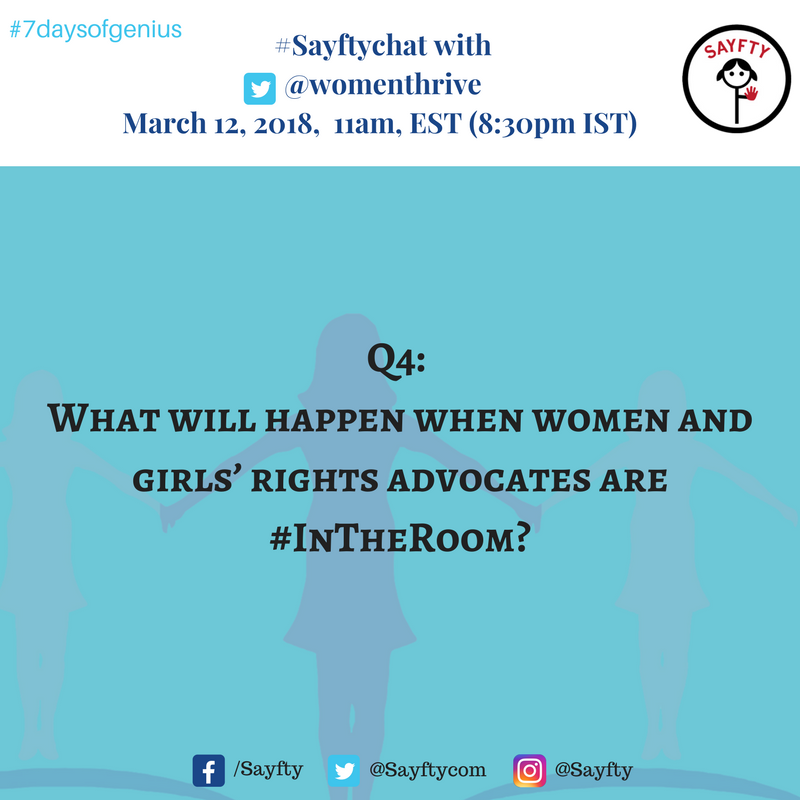 SayftyCom's tweet photo. Q4. What will happen when women and girls’ rights advocates are #InTheRoom? #SayftyChat @womenthrive #7daysofgenius #csw62 https://t.co/YlyGdty0SH