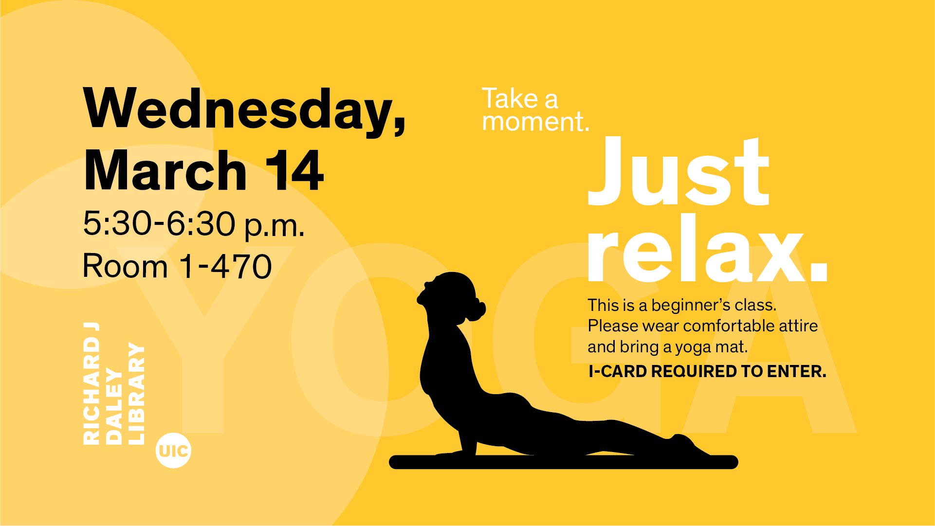 Uic Library On Twitter Feeling Stressed Take A Break And Do Some Yoga At The Library This Wednesday Beginner S Class Please Bring A Yoga Mat I Card Required To Enter Uic Https T Co S4tvizy0ud