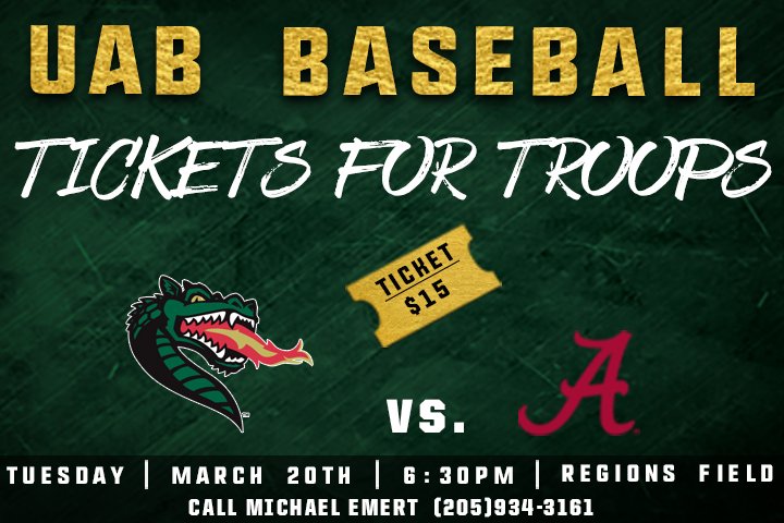 UAB_Baseball's tweet photo. Contact @UABMike for more information about Tickets for Troops and make sure to catch us play Alabama on March 20 at Regions Field!

#GreaterBHAM https://t.co/3muq9PvApi
