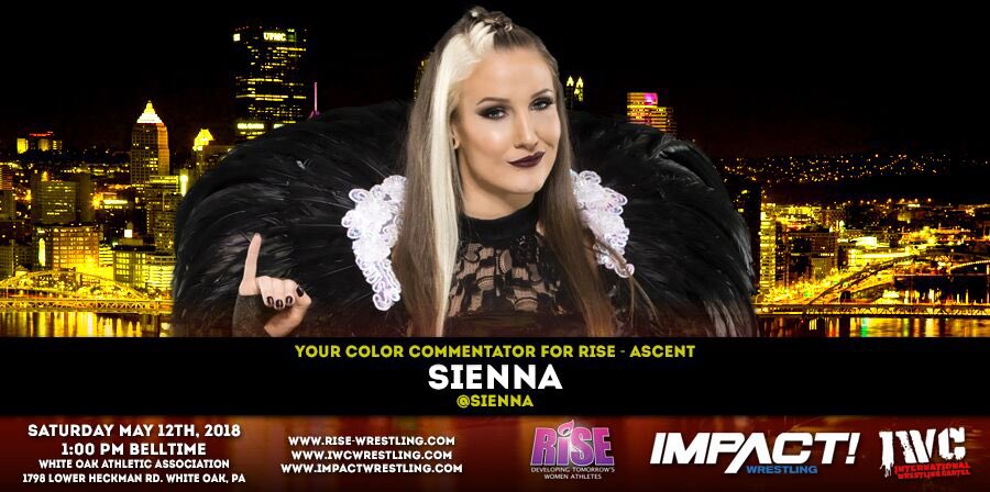 PseudoRISE's tweet photo. And finally, your Color Commentator for the inaugural #RISEAscent tapings will be none other than former Knockouts Champion Sienna!  When the episodes hit the net, you will NOT want to miss a moment of her insights...all this on May 12 in White Oak, PA! https://t.co/XmYyUPDT4Z