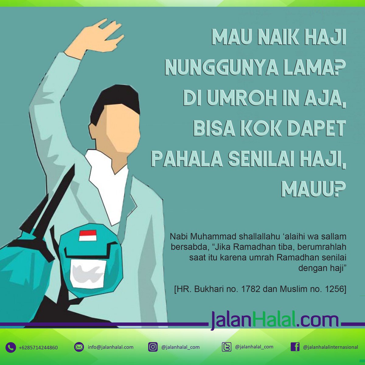 JalanHalal_com's tweet photo. “Jika Ramadhan tiba, berumrahlah saat itu karena umrah Ramadhan senilai dengan haji.” (HR. Bukhari no. 1782 dan Muslim no. 1256).

https://t.co/gRMqaDf95l https://t.co/sIDQMGHLSG